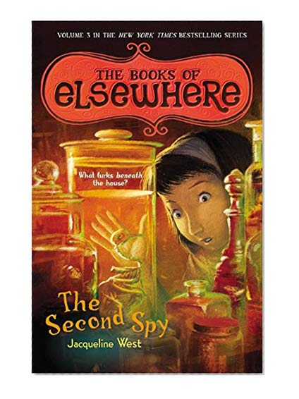 Book Cover The Second Spy: The Books of Elsewhere: Volume 3