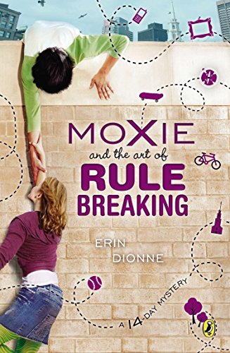 Book Cover Moxie and the Art of Rule Breaking: A 14 Day Mystery
