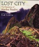 Lost City: The Discovery of Machu Picchu