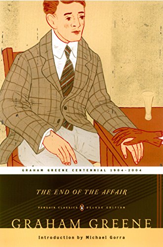 Book Cover The End of the Affair (Penguin Classics Deluxe Edition)