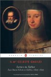 Letters to Father: Suor Maria Celeste to Galileo, 1623-1633 (Penguin Classics)