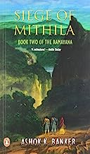 Book Cover Siege of Mithila (Ramayana S.) [Paperback] [Jan 01, 2005] ASHOK K.BANKER
