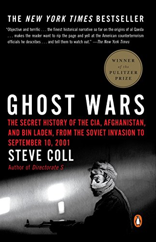 Book Cover Ghost Wars: The Secret History of the CIA, Afghanistan, and Bin Laden, from the Soviet Invasion to September 10, 2001