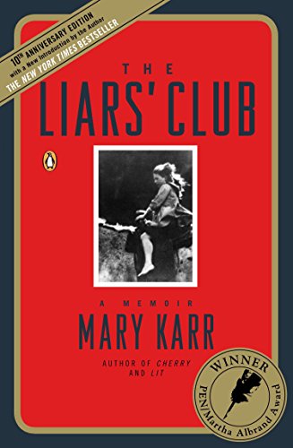 Book Cover The Liars' Club: A Memoir