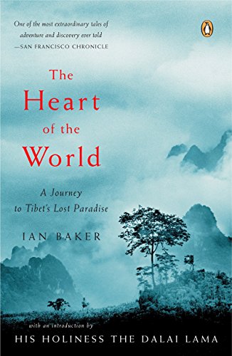 Book Cover The Heart of the World: A Journey to Tibet's Lost Paradise