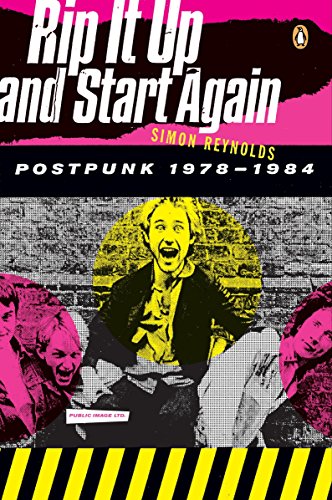 Book Cover Rip It Up and Start Again: Postpunk 1978-1984