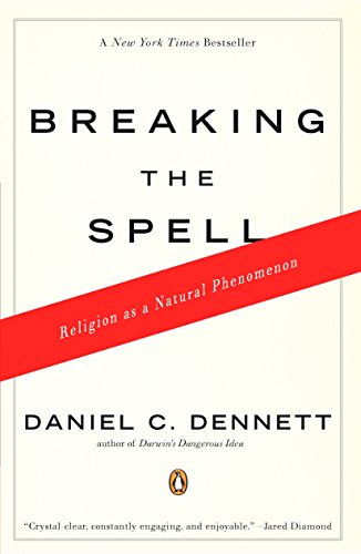 Book Cover Breaking the Spell: Religion as a Natural Phenomenon