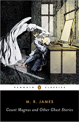 Book Cover Count Magnus and Other Ghost Stories (The Complete Ghost Stories of M. R. James, Vol. 1)