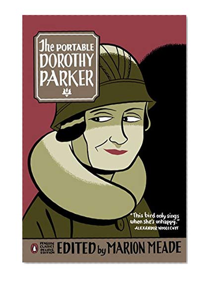 Book Cover The Portable Dorothy Parker (Penguin Classics Deluxe Edition)