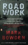 Road Work: Among Tyrants, Heroes, Rogues, and Beasts