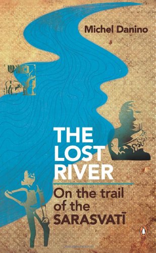 Book Cover Lost River: On The Trail of the Sarasvati