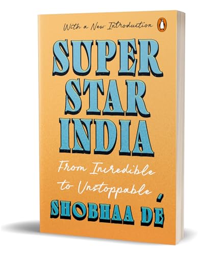 Superstar India: From Incredible To Unstoppable