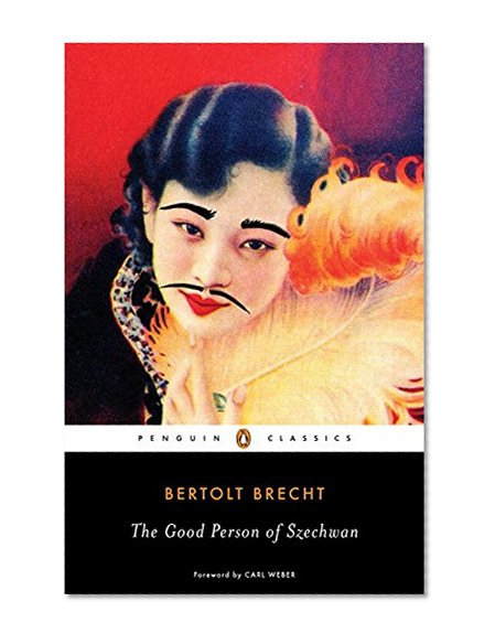 The Good Person of Szechwan (Penguin Classics)
