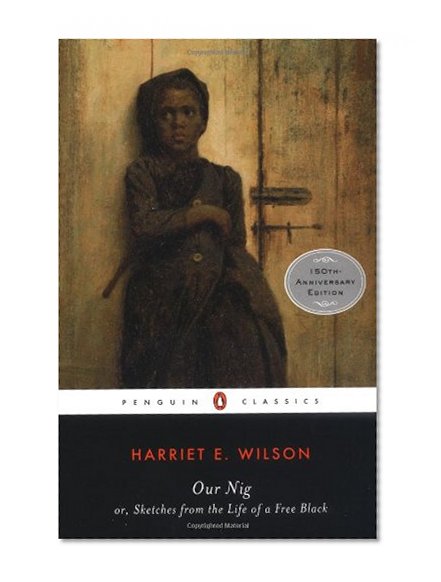 Our Nig (Penguin Books for History: U.S.)
