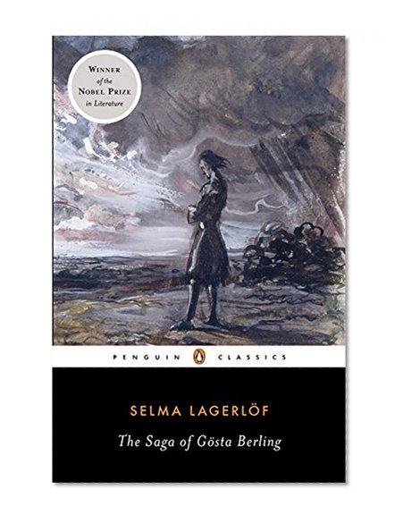 The Saga of Gosta Berling (Penguin Classics)