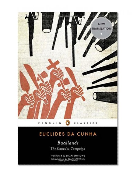 Backlands: The Canudos Campaign (Penguin Classics)