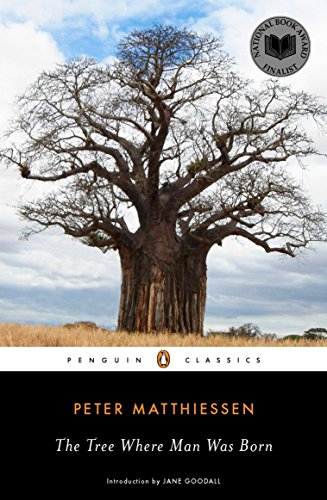 Book Cover The Tree Where Man Was Born (Penguin Classics)