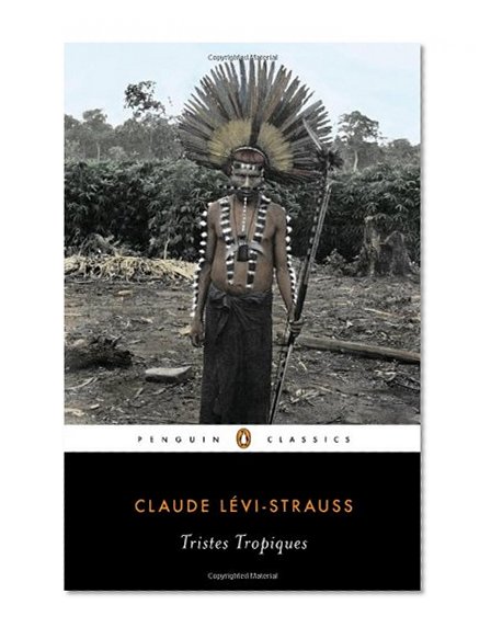 Tristes Tropiques (Penguin Classics)