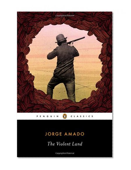 The Violent Land (Penguin Classics)
