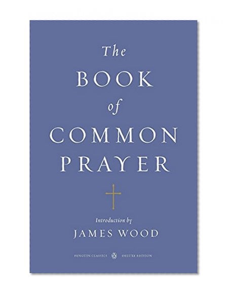 Book Cover The Book of Common Prayer: (Penguin Classics Deluxe Edition)