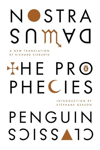 The Prophecies: A Dual-Language Edition with Parallel Text (Hardcover Classics)