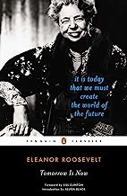 Book Cover Tomorrow Is Now: It Is Today That We Must Create the World of the Future (Penguin Classics)