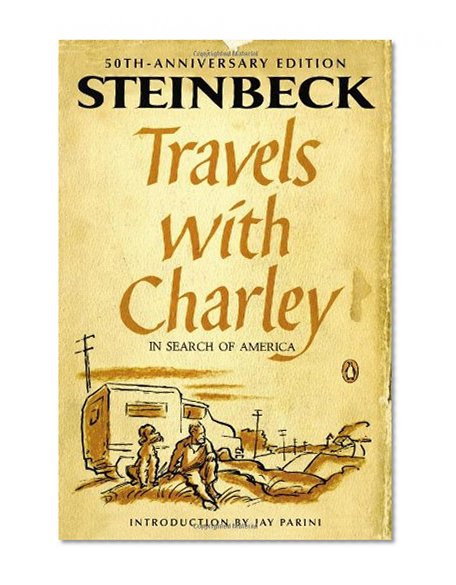 Travels with Charley in Search of America: (Penguin Classics Deluxe Edition)