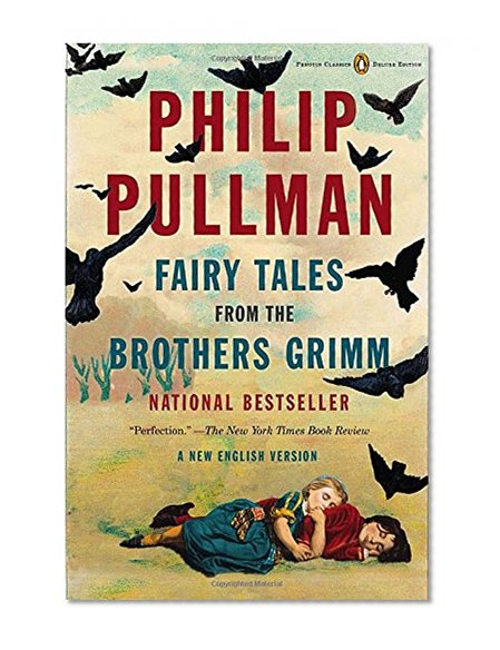 Book Cover Fairy Tales from the Brothers Grimm: A New English Version (Penguin Classics Deluxe Edition)