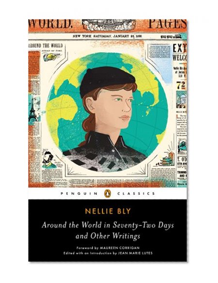 Around the World in Seventy-Two Days and Other Writings (Penguin Classics)