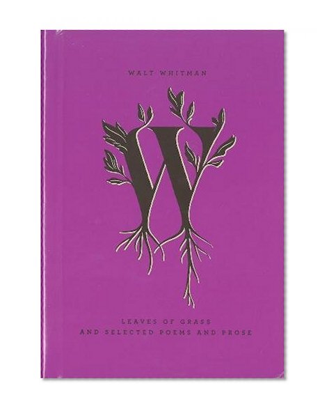 Leaves of Grass and Selected Poems and Prose (Penguin Drop Caps)