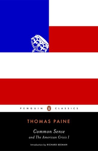 Common Sense: and The American Crisis I (Penguin Classics)