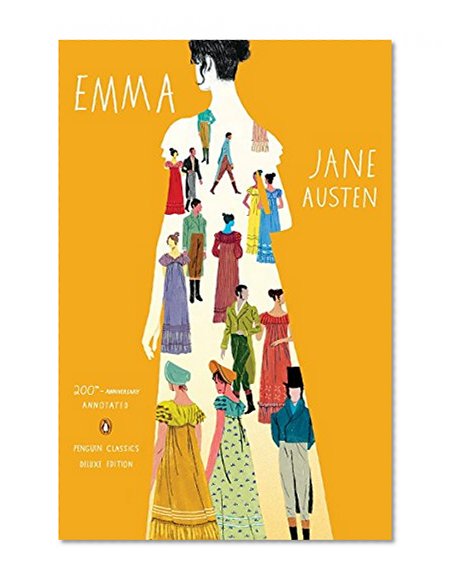 Emma: 200th-Anniversary Annotated Edition (Penguin Classics Deluxe Edition)