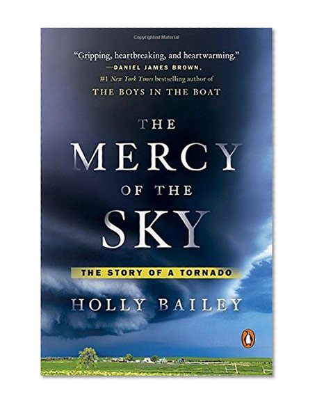 The Mercy of the Sky: The Story of a Tornado