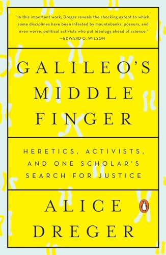 Galileo's Middle Finger: Heretics, Activists, and One Scholar's Search for Justice