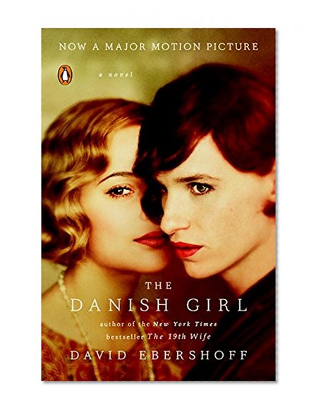 The Danish Girl: A Novel (Movie Tie-In)