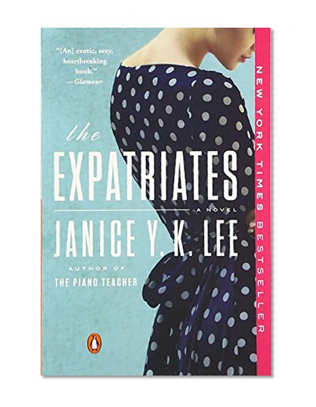 The Expatriates: A Novel