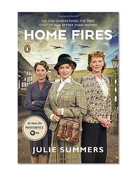 Home Fires: The Story of the Women's Institute in the Second World War