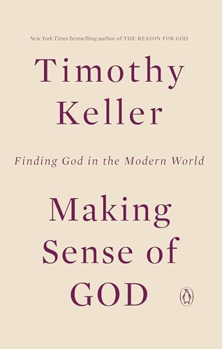 Book Cover Making Sense of God: Finding God in the Modern World