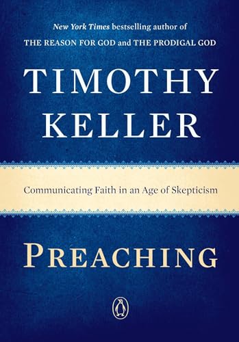 Preaching: Communicating Faith in an Age of Skepticism