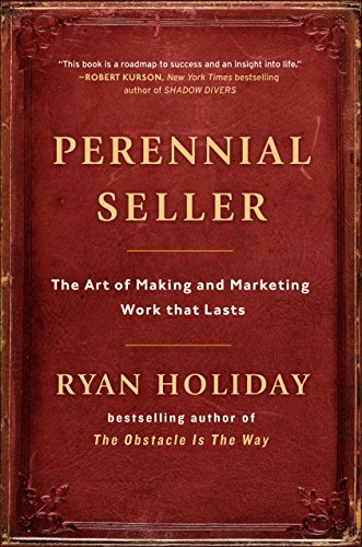 Book Cover Perennial Seller: The Art of Making and Marketing Work that Lasts