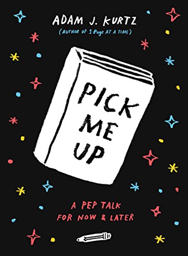 Book Cover Pick Me Up: A Pep Talk for Now and Later (TARCHERPERIGEE)