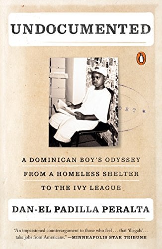 Book Cover Undocumented: A Dominican Boy's Odyssey from a Homeless Shelter to the Ivy League