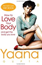 How to Love Your Body and Get the Body You Love