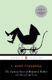 The Curious Case of Benjamin Button and Other Jazz Age Stories (Penguin Classics)