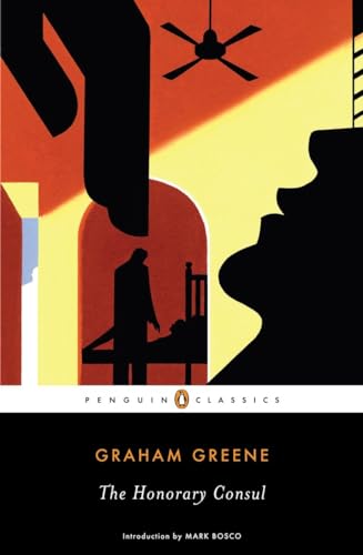 The Honorary Consul (Penguin Classics)