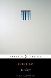 117 Days: An Account of Confinement and Interrogation Under the South African 90-Day Detention Law (Penguin Classics)