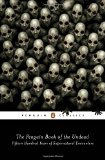 The Penguin Book of the Undead: Fifteen Hundred Years of Supernatural Encounters (Penguin Classics)