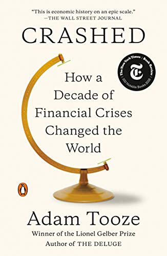 Book Cover Crashed: How a Decade of Financial Crises Changed the World
