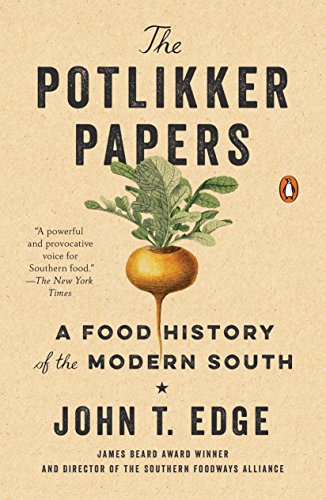 Book Cover The Potlikker Papers: A Food History of the Modern South