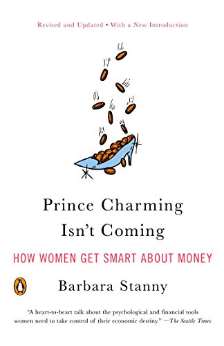 Book Cover Prince Charming Isn't Coming: How Women Get Smart About Money